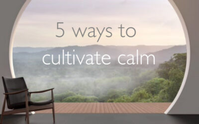 How to Cultivate Calm.