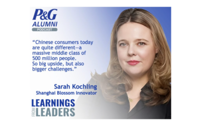 P&G Alumni Podcast – Chinese Leaders: Sarah Kochling