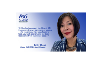 P&G Alumni Podcast: Learnings from Leaders – Reinvention, Cross-Cultural Leadership, & Purpose